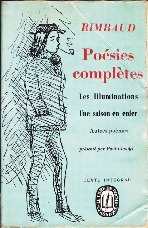 Rimbaud Poésie complète par Arthur Rimbaud et présenté par Paul