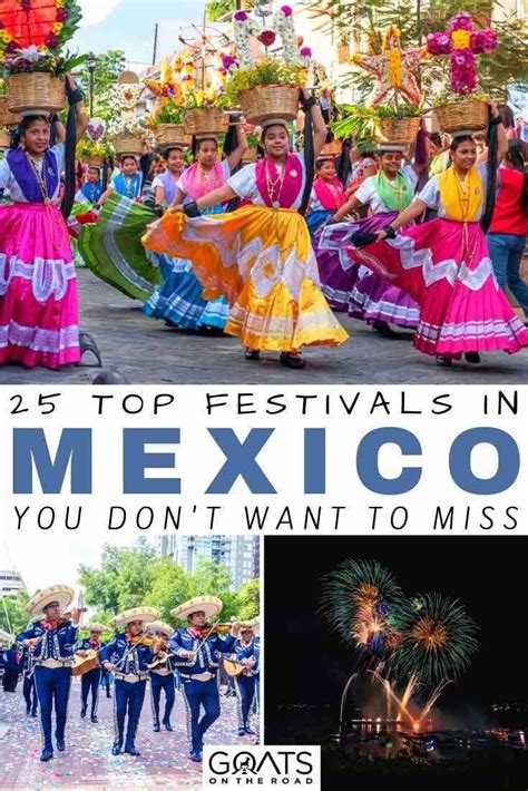 25 Top Festivals In Mexico Food Music And Culture Goats On The Road