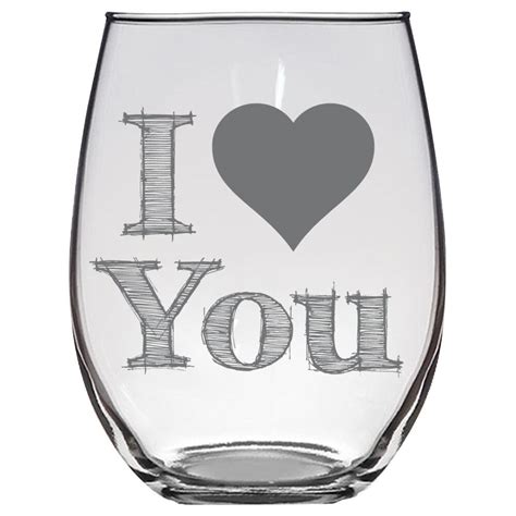 I Love You Stemless 20 Oz Wine Glass Great T For The Etsy