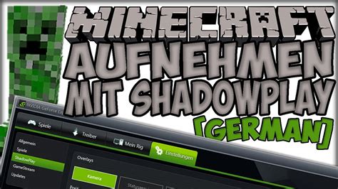 Minecraft Aufnehmen Mit Nvidia Shadowplay Deutsch Tutorial Youtube