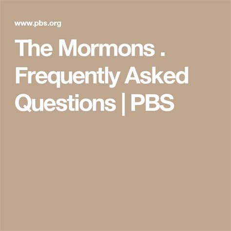 The Mormons Frequently Asked Questions Pbs Mormon Pbs Spirituality