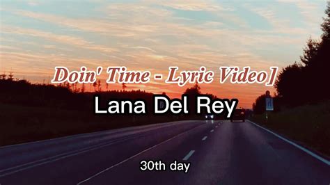 Lana Del Rey Doin Time Lyrics Youtube