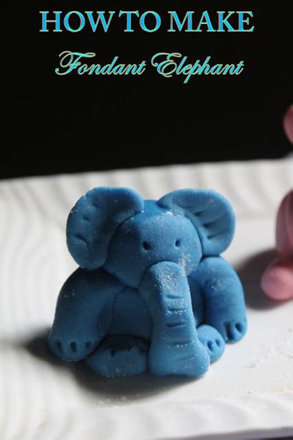 How To Make Fondant Elephant Fondant Elephant Step By Step Tutorial