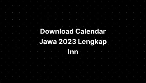 Download Calendar Jawa 2023 Lengkap Inn Imagesee