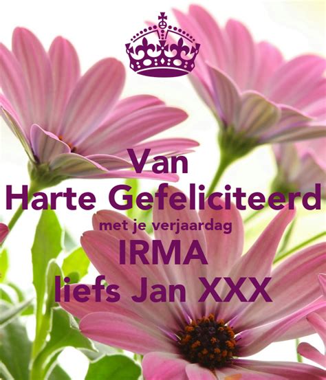 Van Harte Gefeliciteerd Met Je Verjaardag Irma Liefs Jan Xxx Poster Jan Keep Calm O Matic