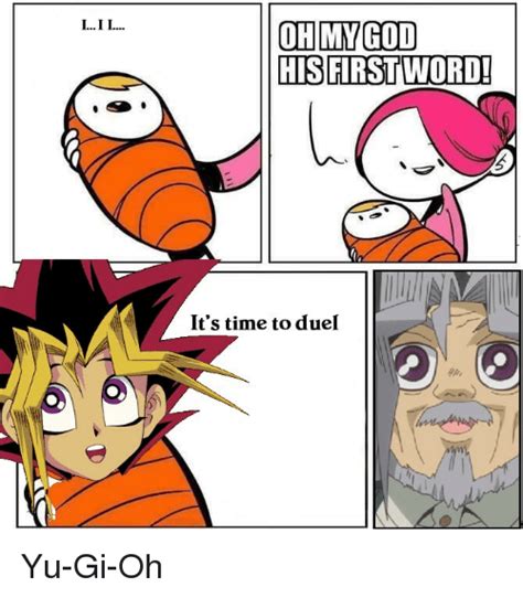 OHMYGOD HISFIRSTWORD! It's Time to Duel | Anime Meme on SIZZLE