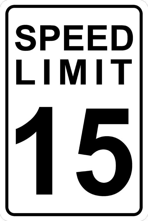 Speed Limit 15 Mph Aluminum Sign 8 X 12 Etsy