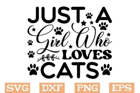 Just A Girl Who Loves Cats Svg Cats Svg Graphic By Svg Design Hub