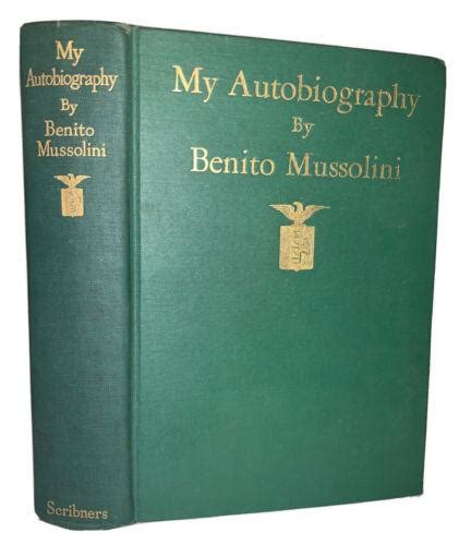 Benito Mussolini My Autobiography 1928 1st Ed Illustrated Vg