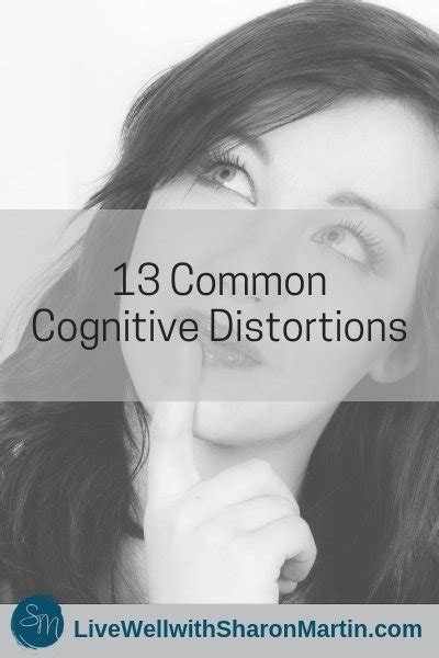 13 types of cognitive distortions cbt distortedthoughts thinkingerrors negativitybias live