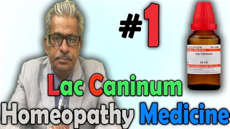 Homeopathy Medicine Lac Caninum Part 1 Dr Ps Tiwari Youtube