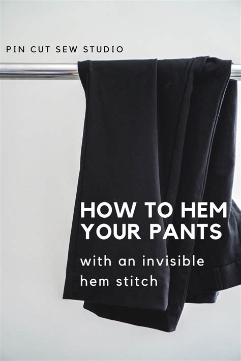 How To Hem Dress Pants By Hand Or Machine With An Invisible Hem Stitch