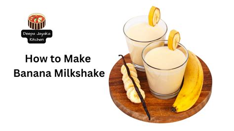 Banana Milkshake The Perfect Blend Of Health And Taste