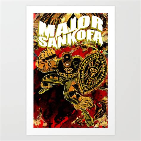 Major Sankofa Art Print By Blackkirby1 Society6