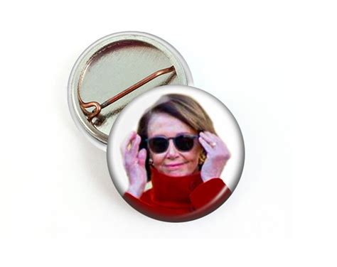 Nancy Pelosi Pin One Inch Nancy Pelosi Button Etsy