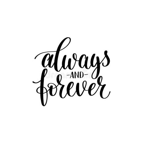 Always And Forever Black White Hand Written Lettering About Love Stock