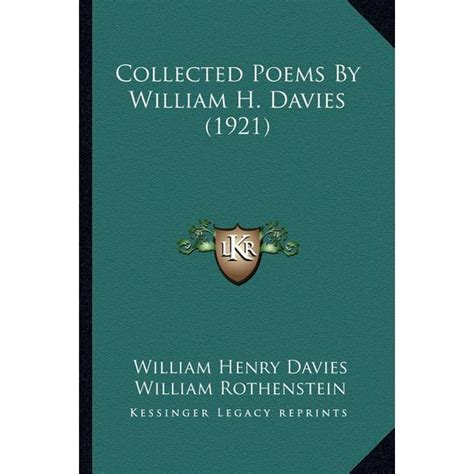 Collected Poems By William H Davies 1921