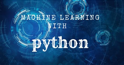 Machine Learning With Python What After College Hot Sex Picture