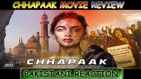 Chhapaak Movie Review Pakistani React To Chhapaak Deepika Padukone
