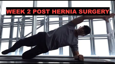 2 Weeks After Hernia Surgery Exercises Youtube