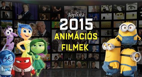 Top A Legjobb Animációs Filmek 2015 Ben Mafabhu