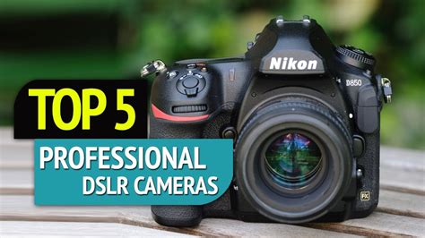 Top 5 Professional Dslr Cameras Youtube