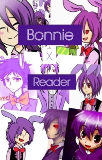 Bonnie X Reader ~grace Chan~ Wattpad
