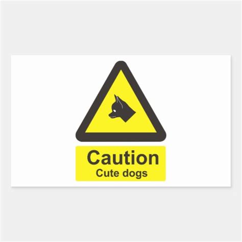 Caution Cute Dogs Warning Sign Rectangular Sticker Zazzle