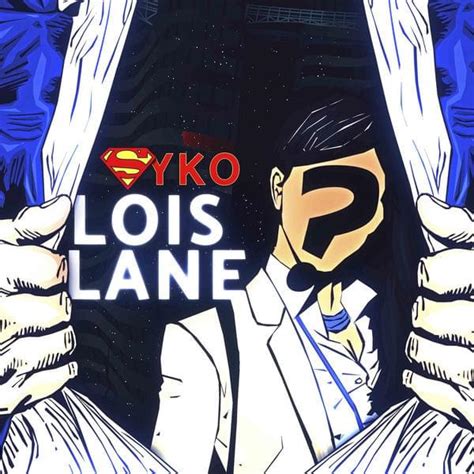 Syko Rapper Lois Lane Lyrics Genius Lyrics