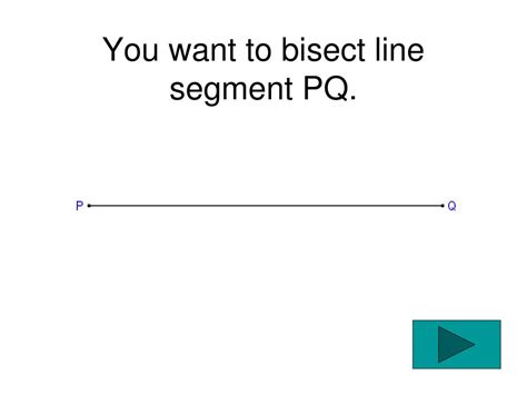 Ppt Bisecting A Line Segment Powerpoint Presentation Free Download