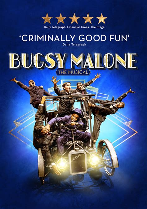bugsy malone the musical the classic musical live on stage