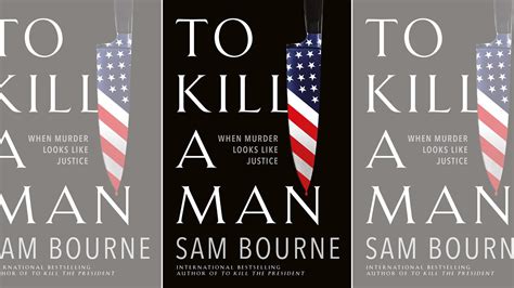 sam bourne s to kill a man read the first three chapters british gq