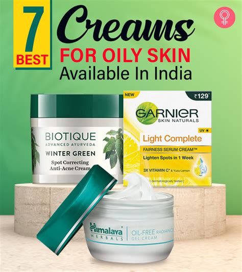 7 Best Creams For Oily Skin Available In India 2022
