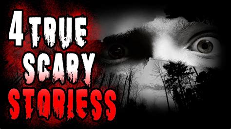 4 True Disturbing And Terrifying Horror Stories Youtube