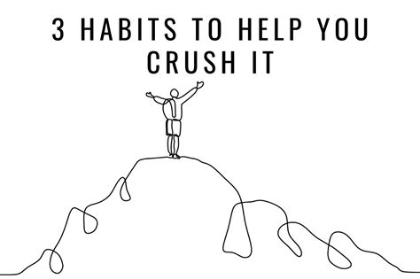 3 Habits to Help You Crush Life | SUCCESS