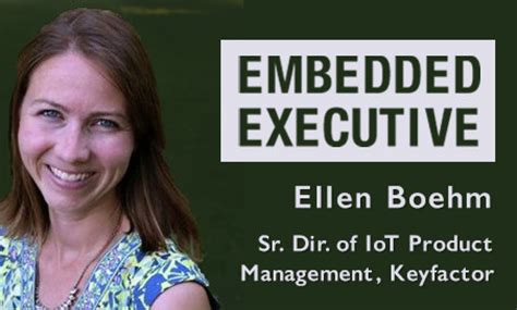 Embedded Executive Ellen Boehm Sr Dir Of Iot Product Management Keyfactor Embedded
