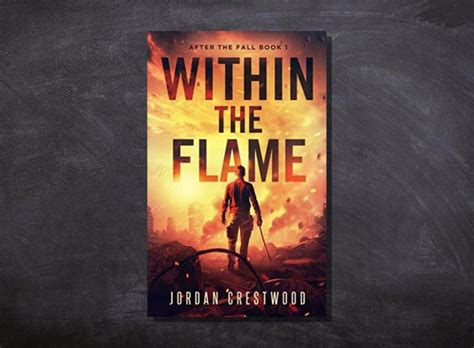 Editorial Review Within The Flame After The Fall Book 1 By Jordan