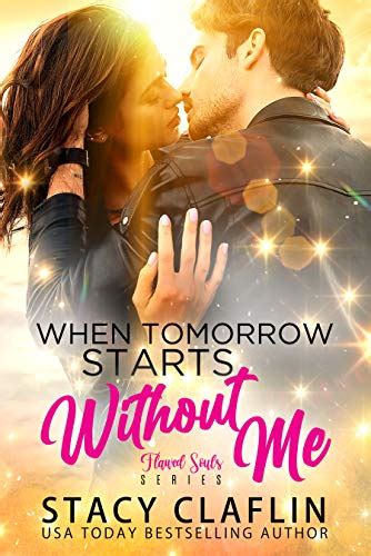 When Tomorrow Starts Without Me Flawed Souls Romantic Suspense Ebook