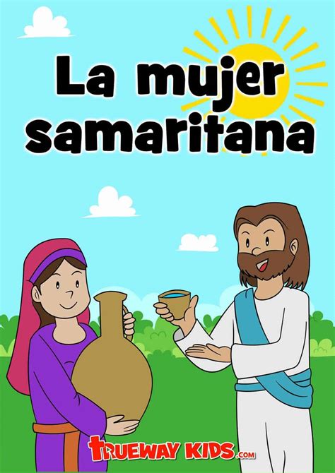 La Mujer Samaritana Trueway Kids