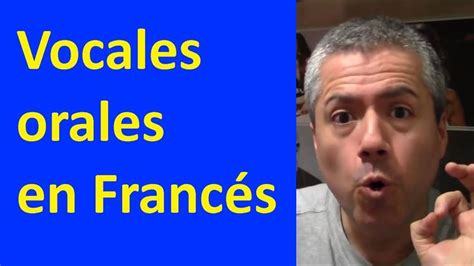 Vocales Orales En FrancÉs Parte 2 Diptongos Y Triptongos Curso