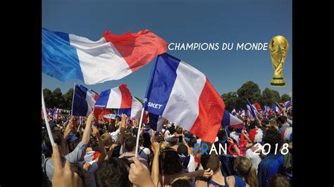 France Championne Du Monde 2018 Youtube