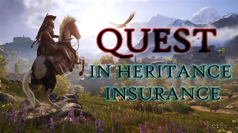As an independent insurance agency we represent more than one insurance carrier. Ac Odyssey - Quest - In Heritance Insurance - PS4 - Türkçe - YouTube