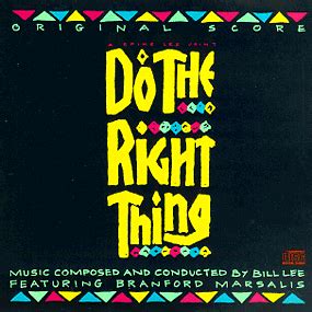 Film scores may be pleasant experiences when played separately from a movie, but they are. Do the Right Thing (score) Soundtrack (1989)