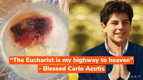 The Eucharistic Miracle Blessed Carlo Acutis Meditation Healing