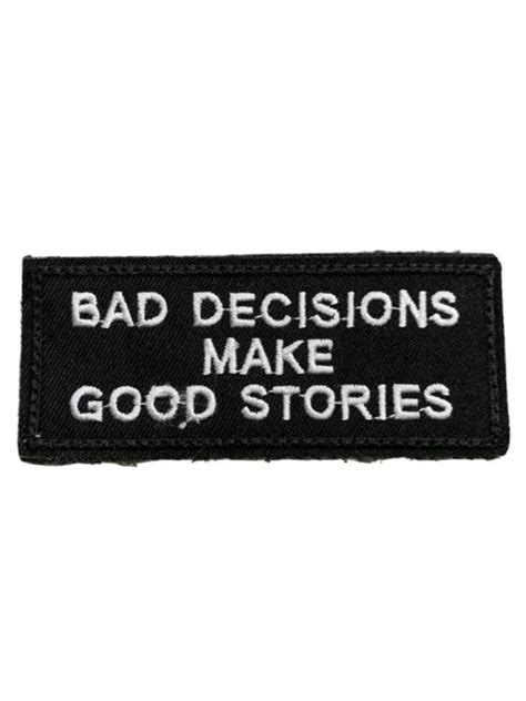 Bad Decisions Morale Patch Official Hook Backing Novelty Text Patches