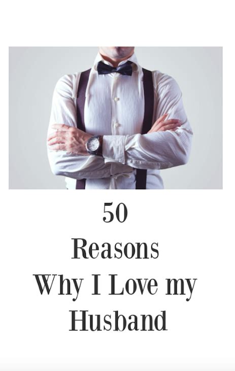 50 Reasons Why I Love My Husband Mom Generations Stylish Life For Moms