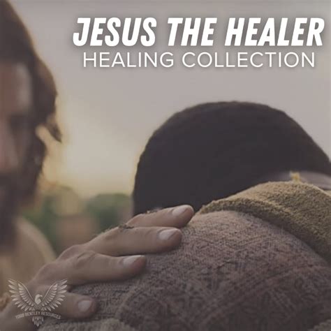 Jesus The Healer Collection