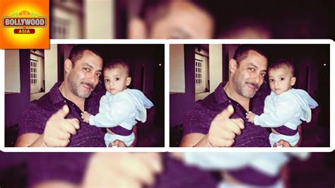 Salman Khans Cute Pic With Baby Boy Bollywood Asia Youtube