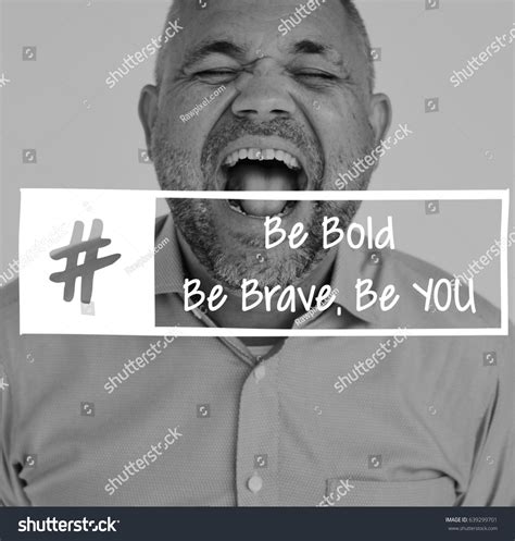 Be Bold Brave You Motivation Word Stock Photo 639299701 Shutterstock