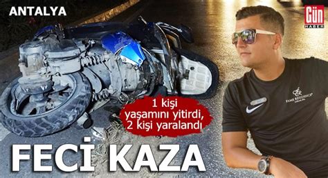 Antalya Da Feci Motosiklet Kazas L Yaral